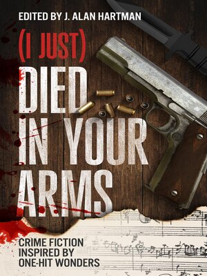 cover image of (I Just) Died in Your Arms